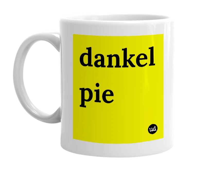 White mug with 'dankel pie' in bold black letters