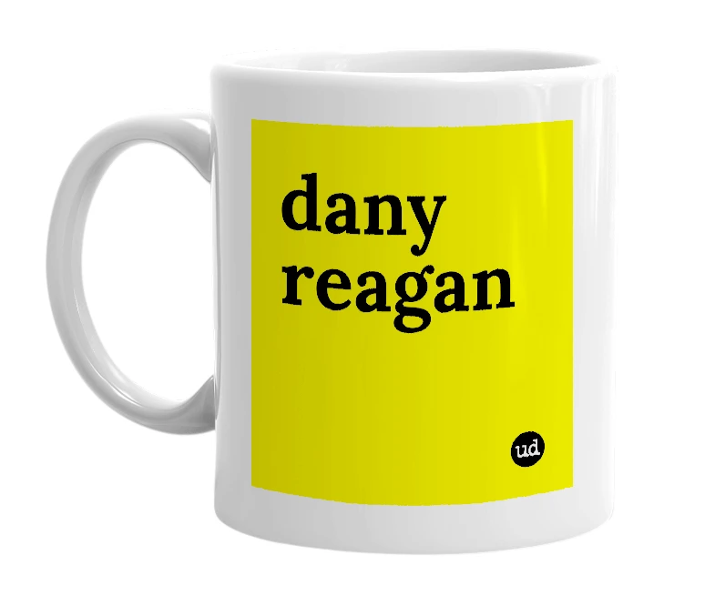 White mug with 'dany reagan' in bold black letters