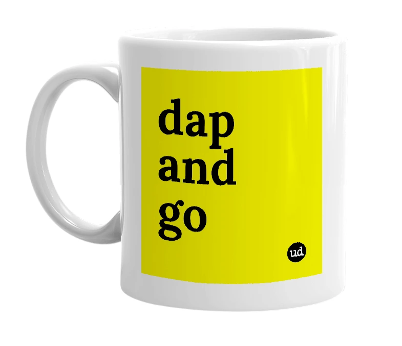 White mug with 'dap and go' in bold black letters