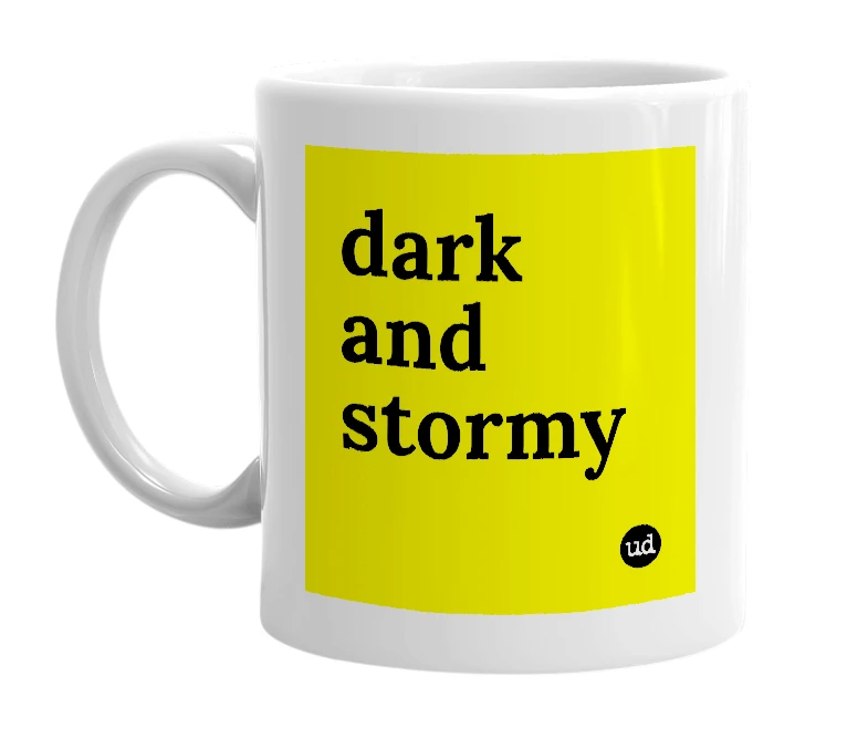 White mug with 'dark and stormy' in bold black letters