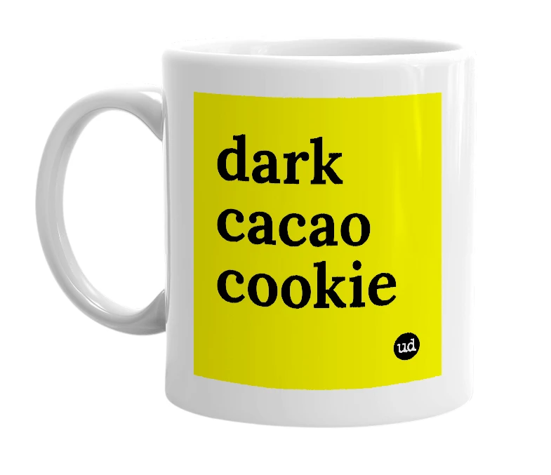 White mug with 'dark cacao cookie' in bold black letters