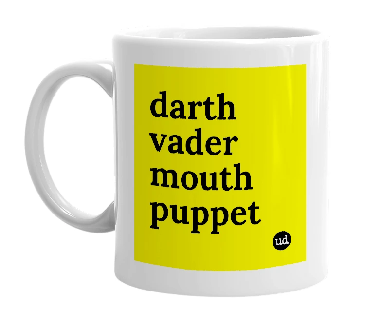 White mug with 'darth vader mouth puppet' in bold black letters