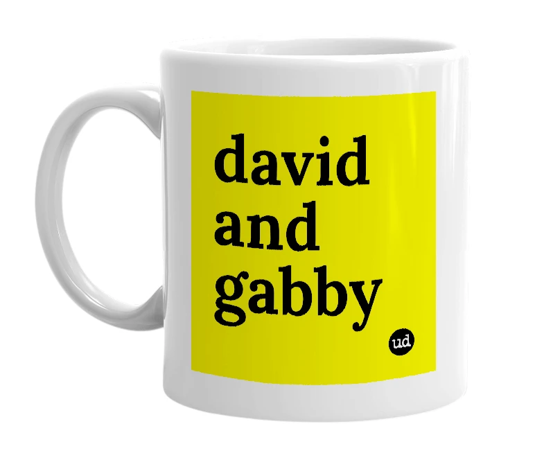 White mug with 'david and gabby' in bold black letters