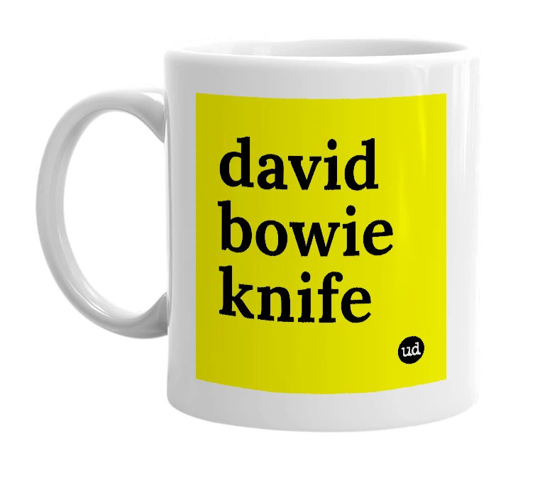 White mug with 'david bowie knife' in bold black letters