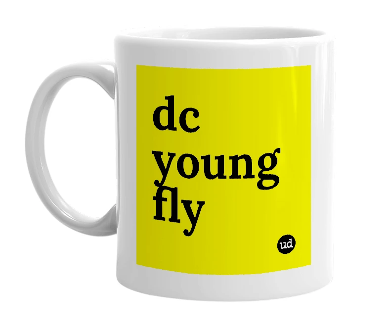 White mug with 'dc young fly' in bold black letters