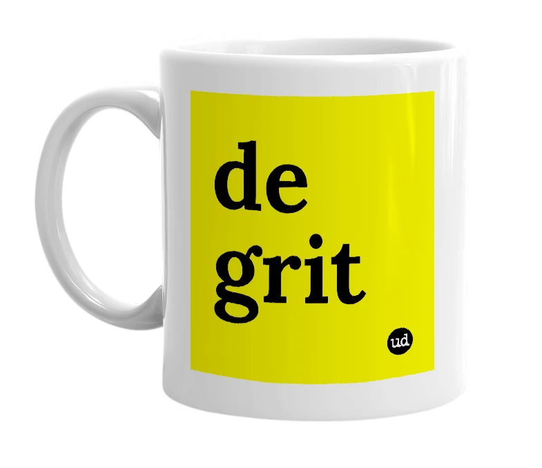 White mug with 'de grit' in bold black letters