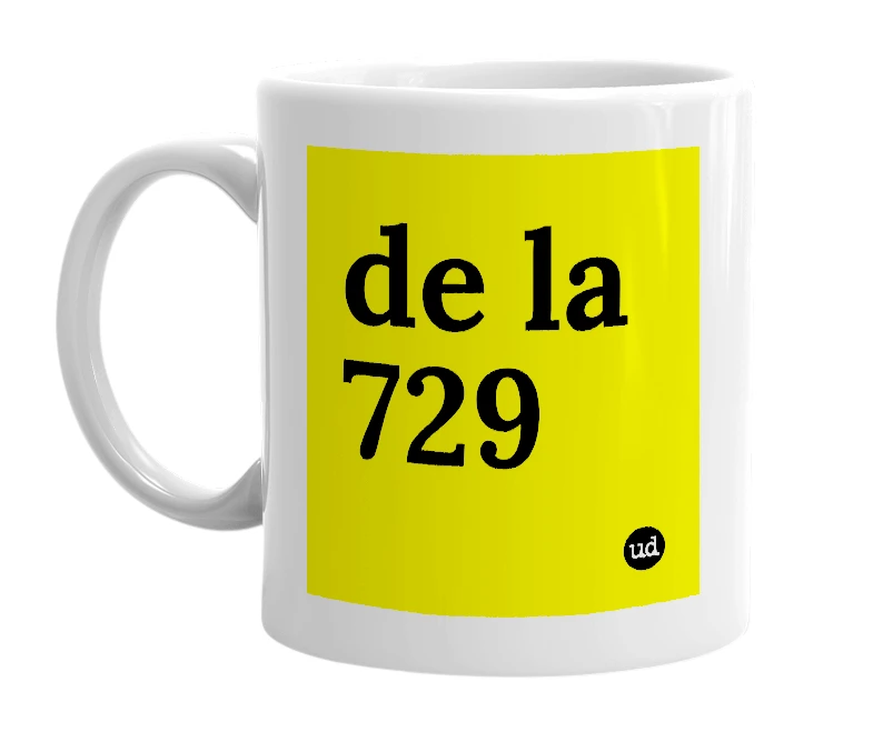 White mug with 'de la 729' in bold black letters