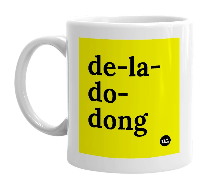 White mug with 'de-la-do-dong' in bold black letters