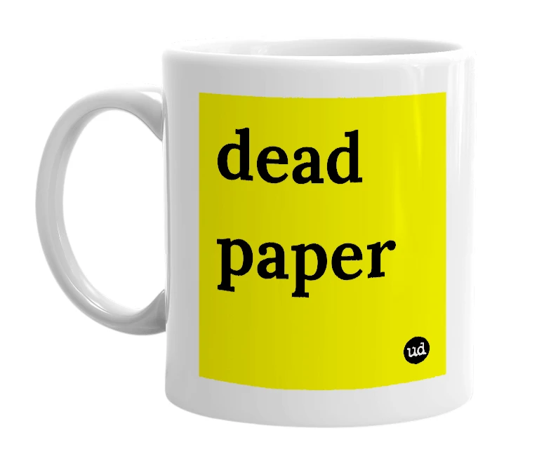 White mug with 'dead paper' in bold black letters