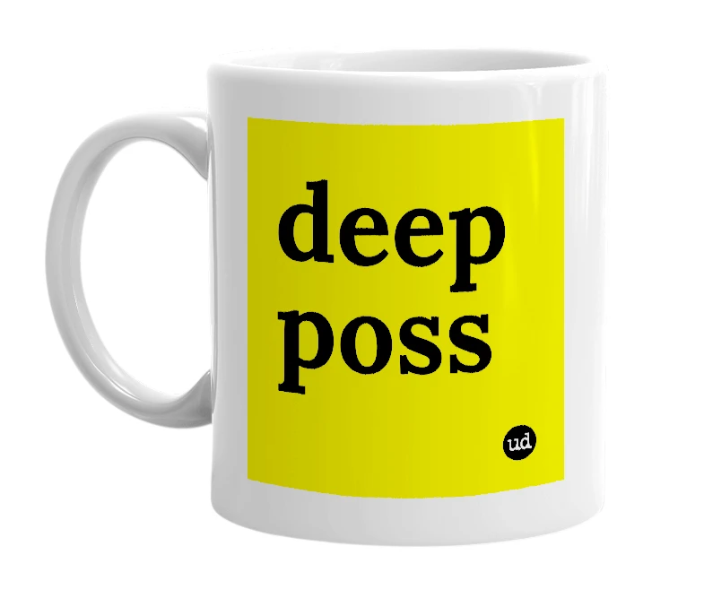 White mug with 'deep poss' in bold black letters