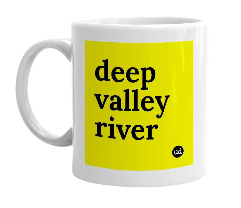 White mug with 'deep valley river' in bold black letters