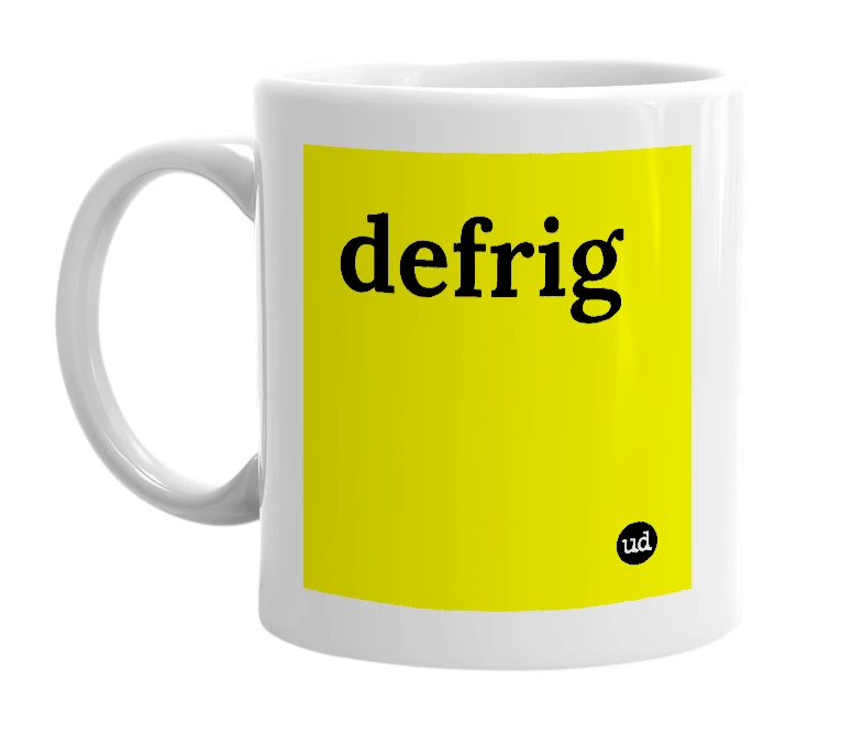 White mug with 'defrig' in bold black letters