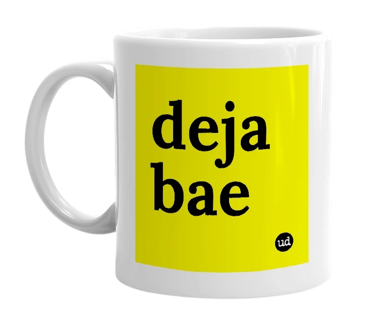 White mug with 'deja bae' in bold black letters