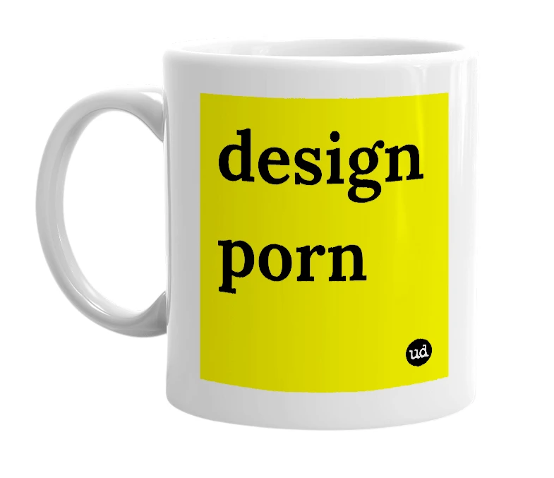 White mug with 'design porn' in bold black letters