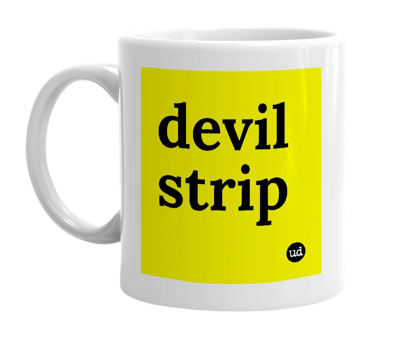 White mug with 'devil strip' in bold black letters