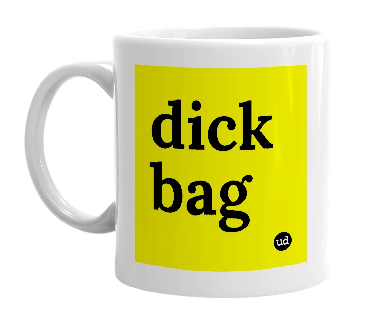 White mug with 'dick bag' in bold black letters