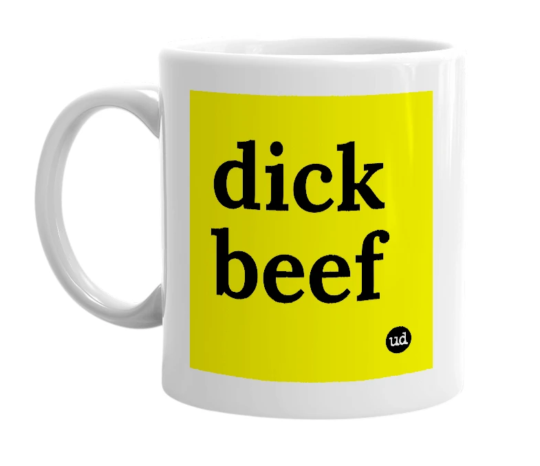 White mug with 'dick beef' in bold black letters