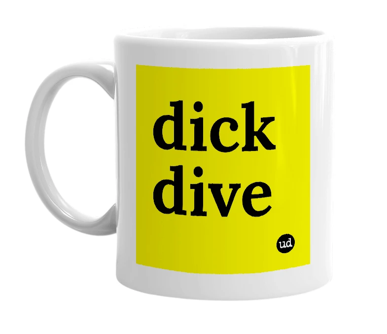 White mug with 'dick dive' in bold black letters