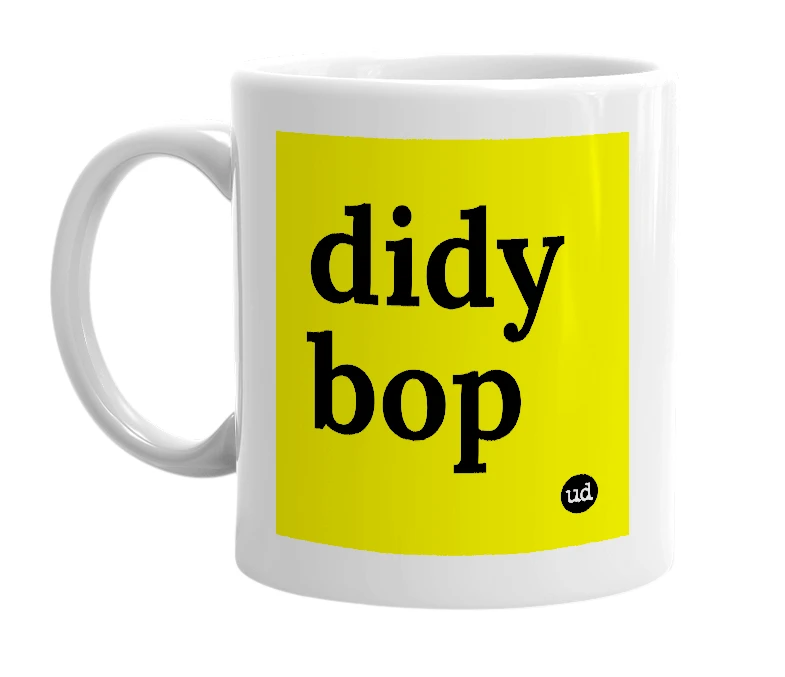 White mug with 'didy bop' in bold black letters