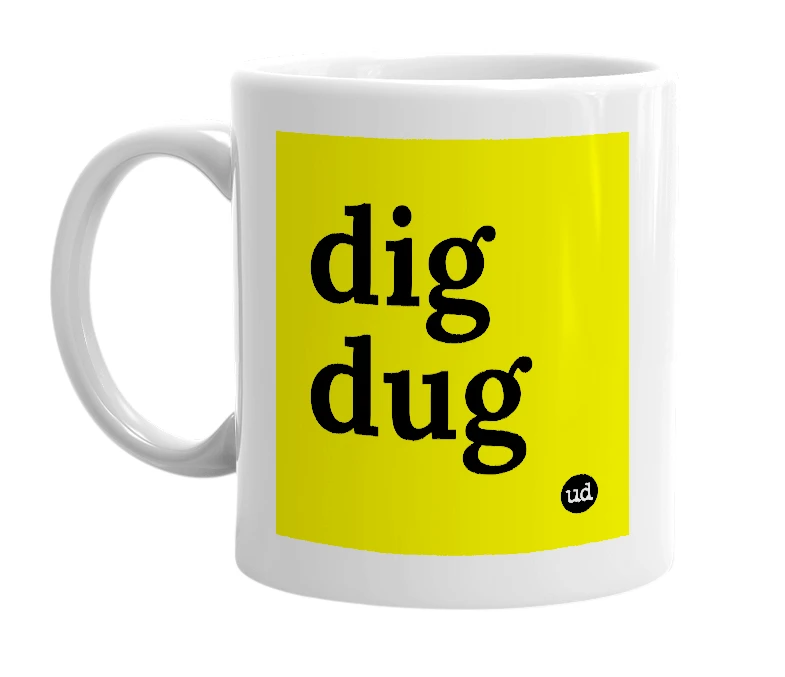 White mug with 'dig dug' in bold black letters