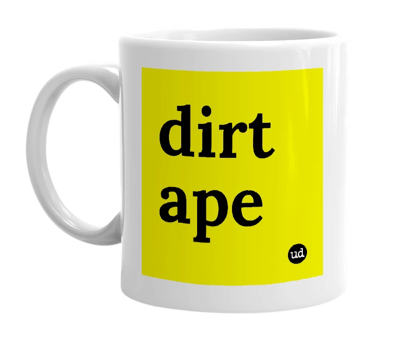 White mug with 'dirt ape' in bold black letters