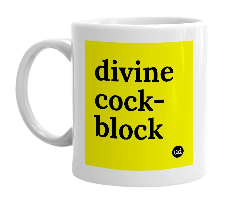 White mug with 'divine cock-block' in bold black letters
