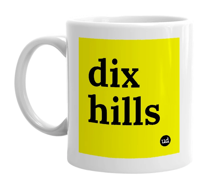 White mug with 'dix hills' in bold black letters