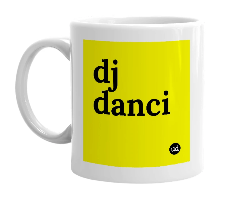 White mug with 'dj danci' in bold black letters