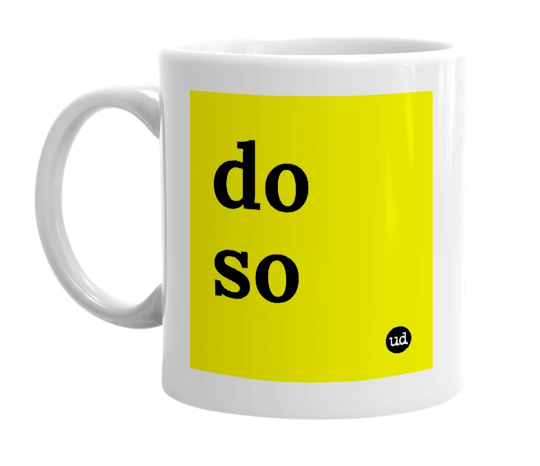 White mug with 'do so' in bold black letters