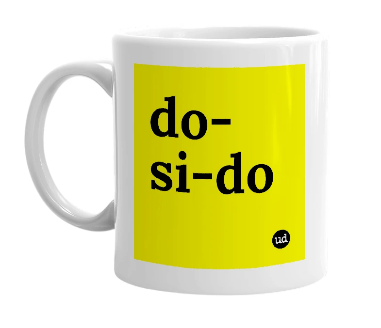 White mug with 'do-si-do' in bold black letters