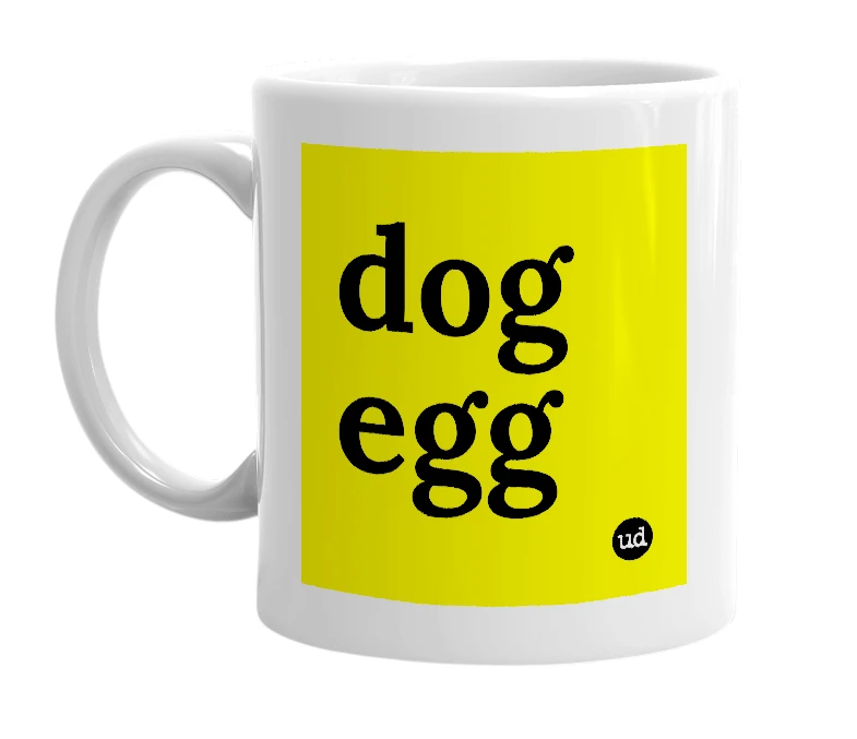 White mug with 'dog egg' in bold black letters