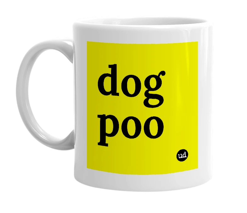 White mug with 'dog poo' in bold black letters