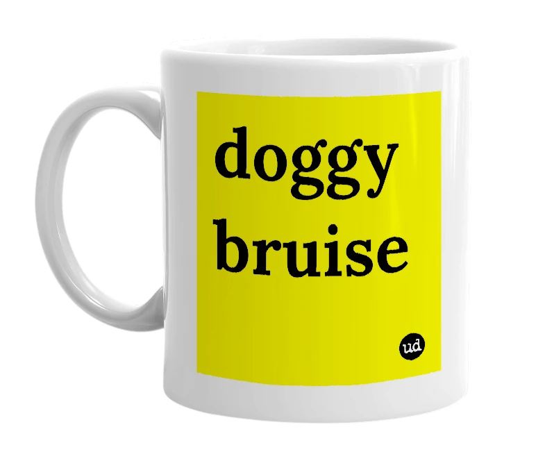 White mug with 'doggy bruise' in bold black letters