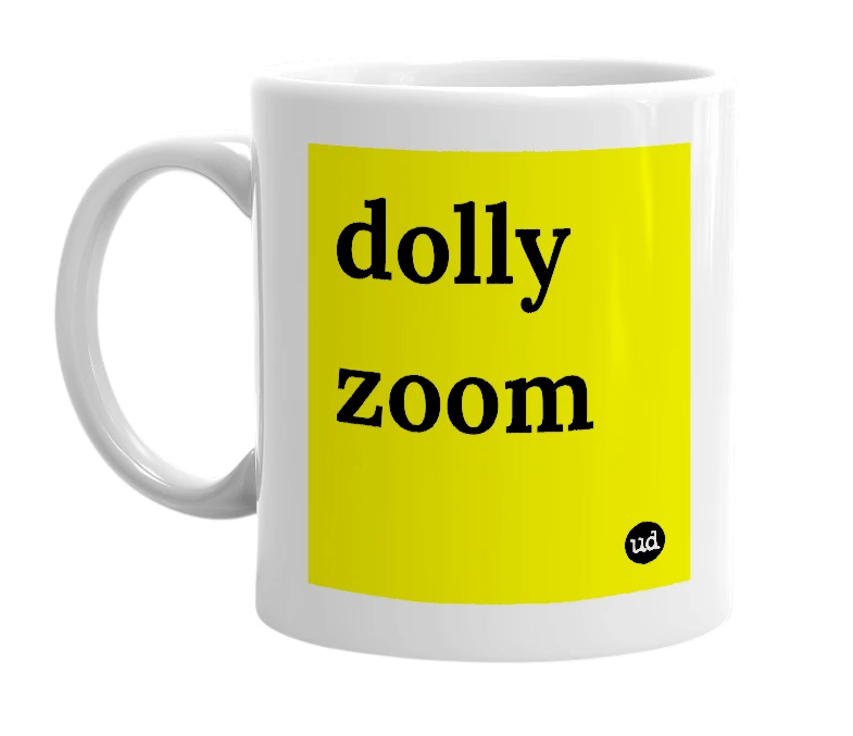 White mug with 'dolly zoom' in bold black letters