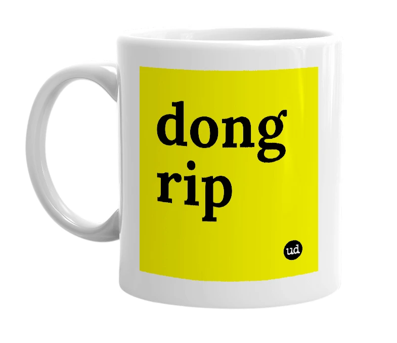 White mug with 'dong rip' in bold black letters