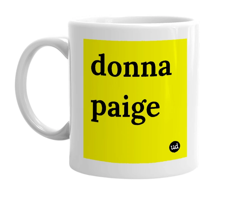 White mug with 'donna paige' in bold black letters