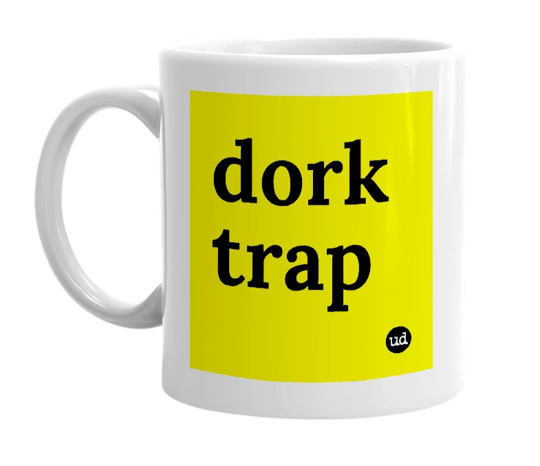 White mug with 'dork trap' in bold black letters