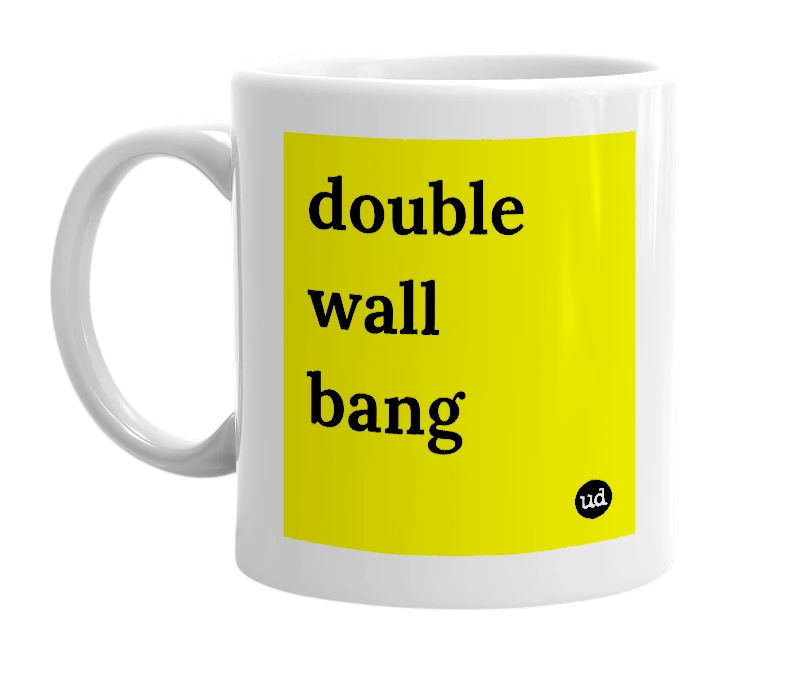White mug with 'double wall bang' in bold black letters