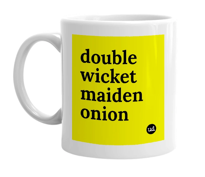 White mug with 'double wicket maiden onion' in bold black letters