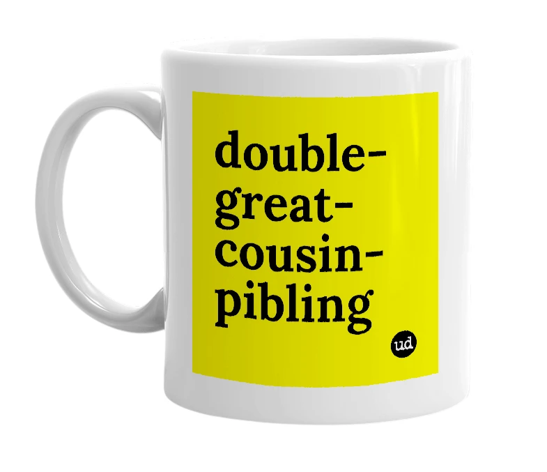 White mug with 'double-great-cousin-pibling' in bold black letters