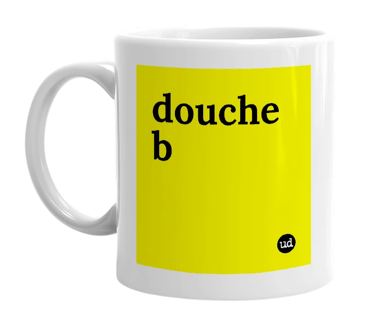 White mug with 'douche b' in bold black letters