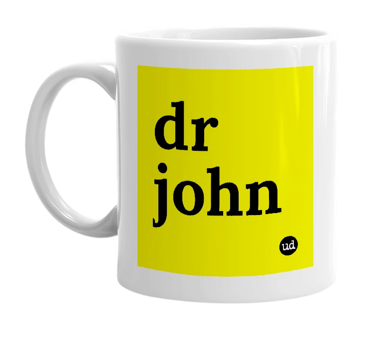 White mug with 'dr john' in bold black letters