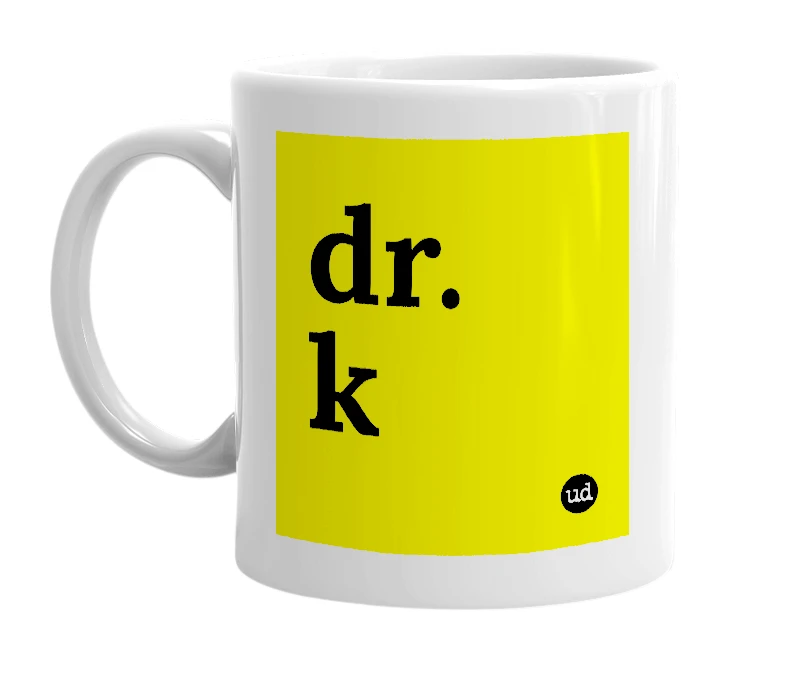 White mug with 'dr. k' in bold black letters