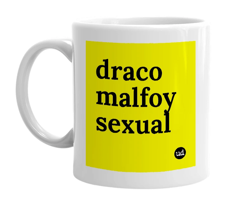 White mug with 'draco malfoy sexual' in bold black letters