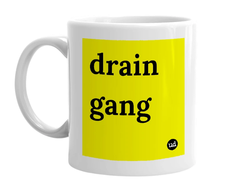 White mug with 'drain gang' in bold black letters