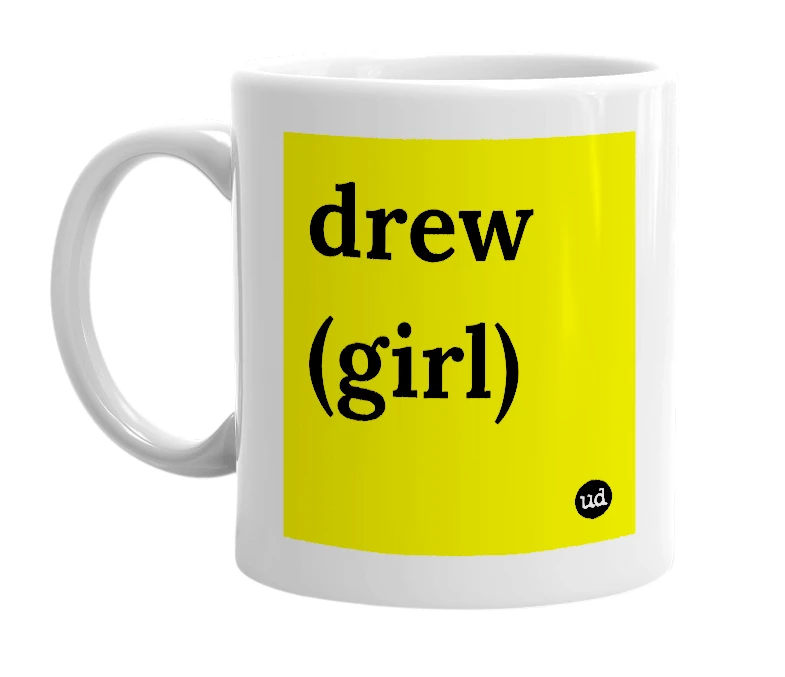 White mug with 'drew (girl)' in bold black letters