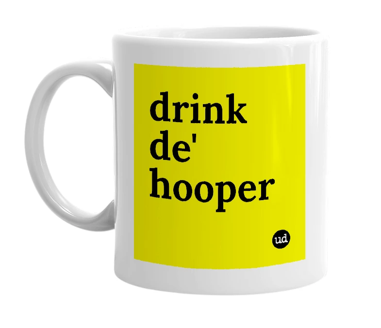 White mug with 'drink de' hooper' in bold black letters