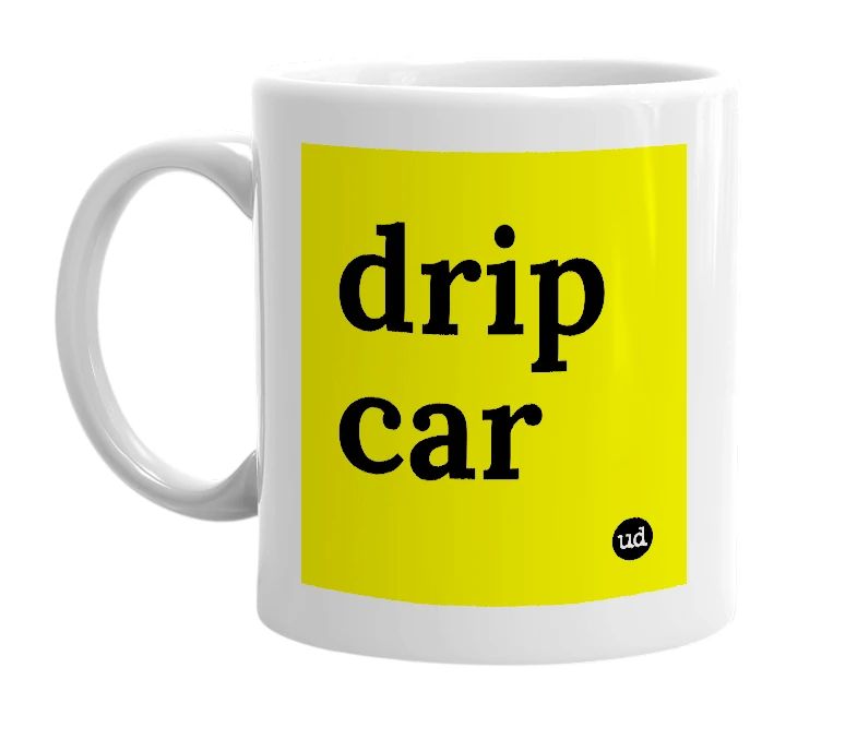 White mug with 'drip car' in bold black letters