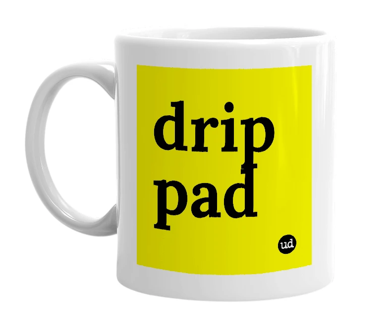 White mug with 'drip pad' in bold black letters