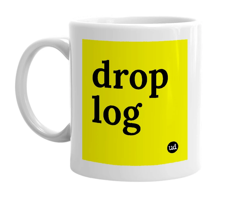 White mug with 'drop log' in bold black letters